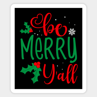 Be Merry Y'all Sticker